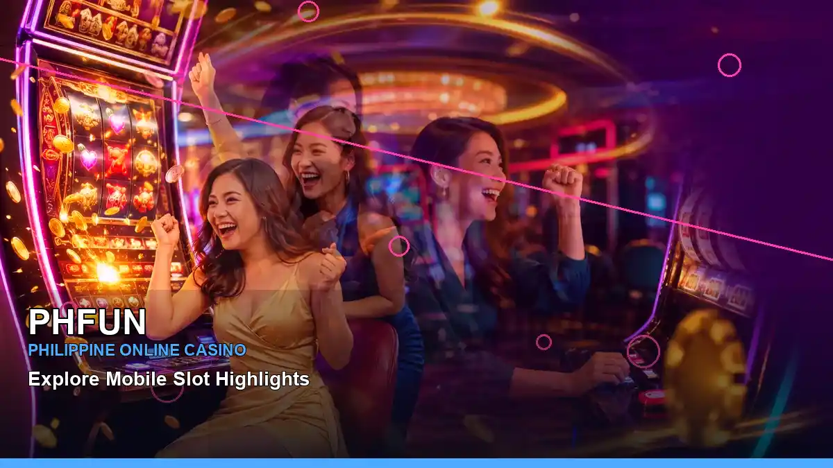 PHFUN Philippines guide to slots, game access, and responsible participation