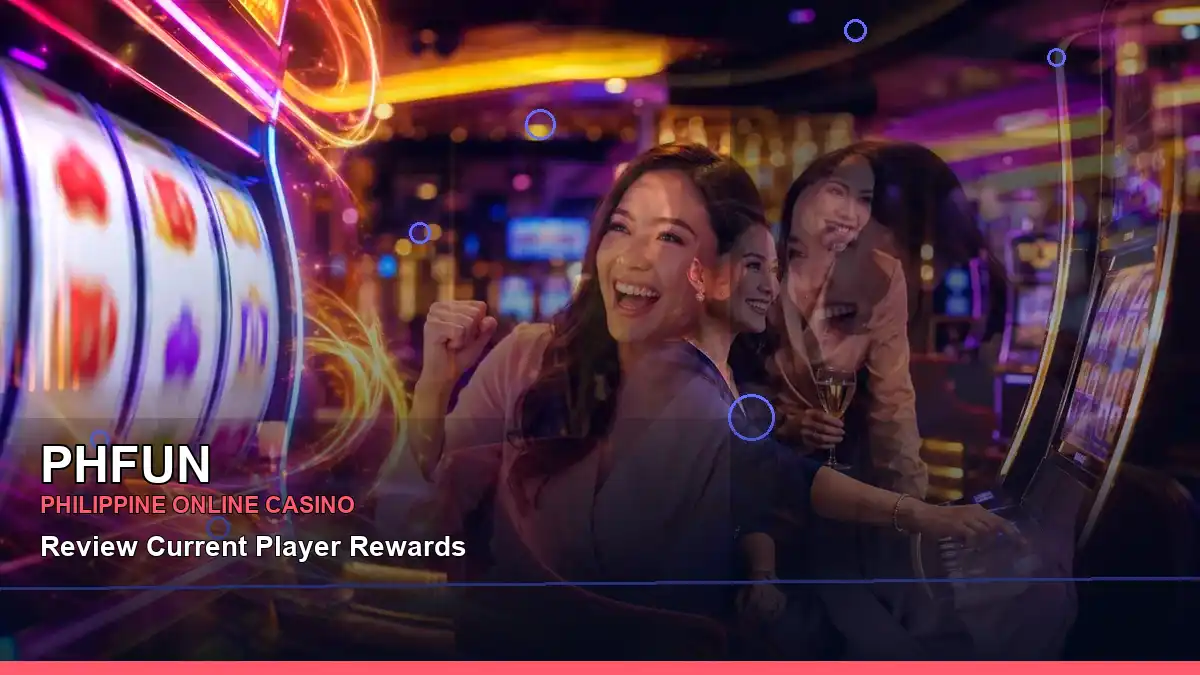 PHFUN night slots guide for Philippine adults aged 21+